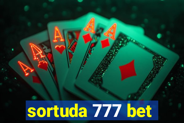 sortuda 777 bet