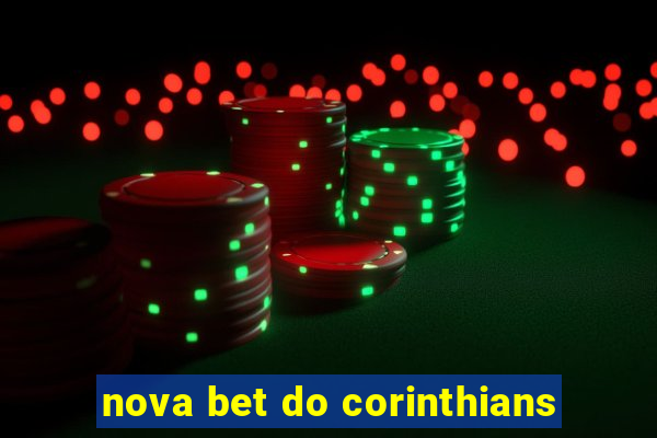 nova bet do corinthians