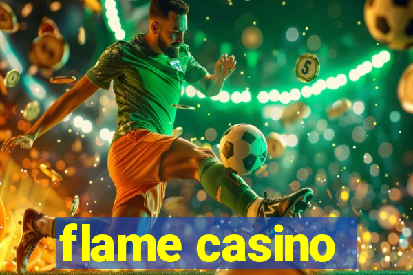 flame casino