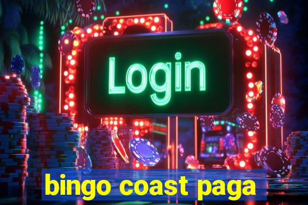 bingo coast paga