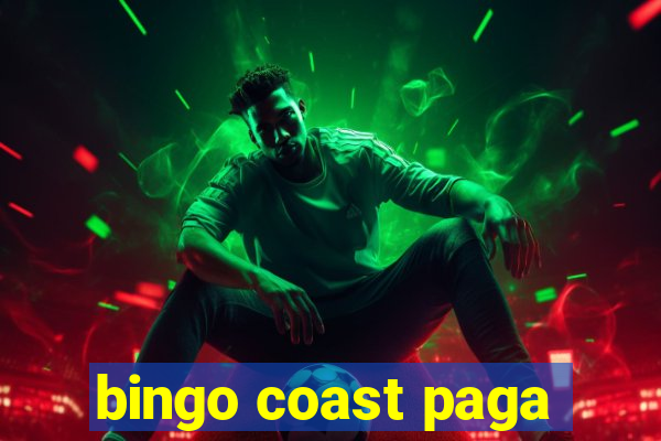 bingo coast paga