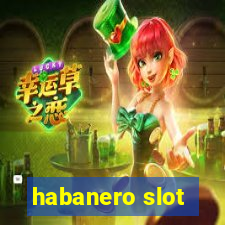 habanero slot