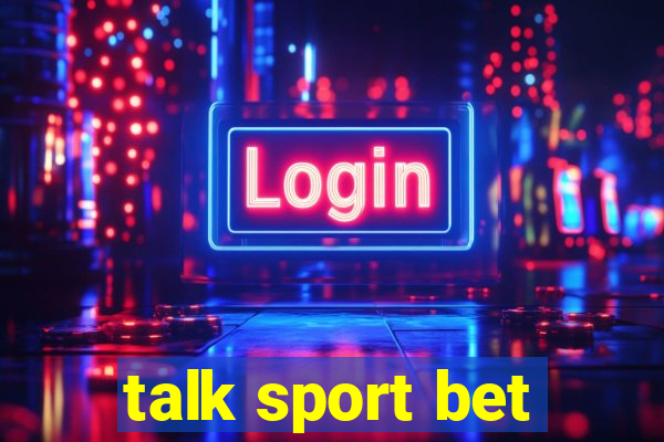 talk sport bet