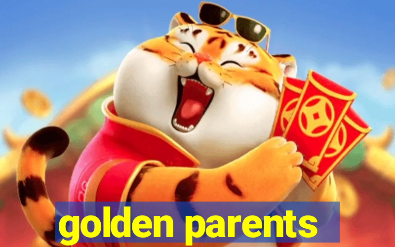 golden parents