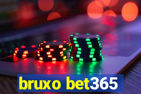 bruxo bet365