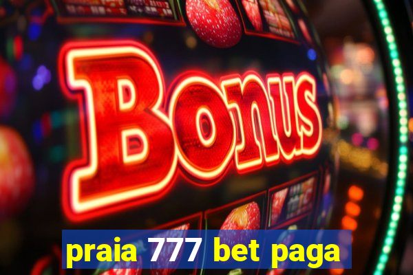 praia 777 bet paga