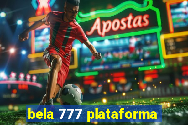 bela 777 plataforma