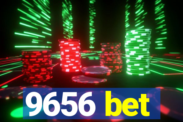 9656 bet