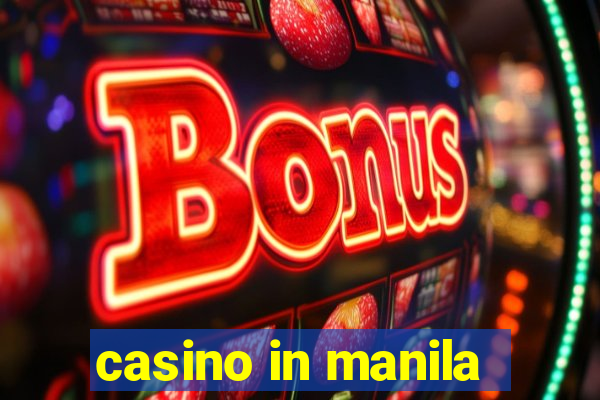 casino in manila