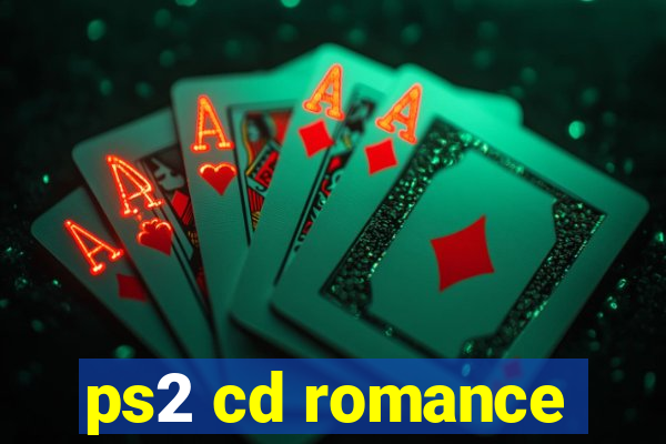 ps2 cd romance