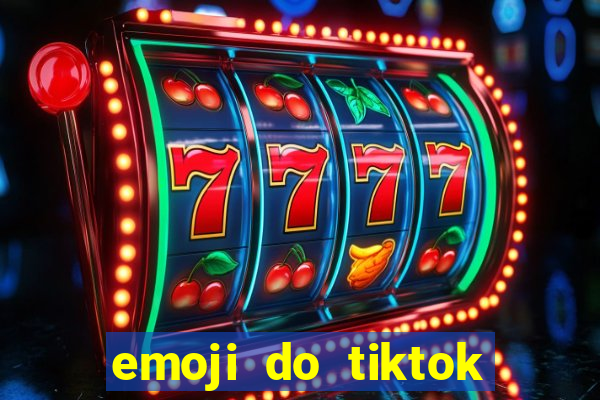 emoji do tiktok para copiar