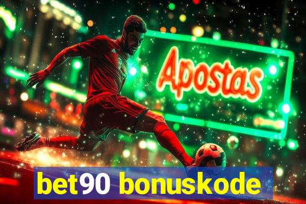 bet90 bonuskode