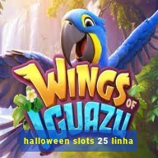 halloween slots 25 linha