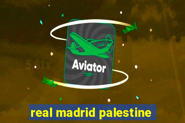 real madrid palestine