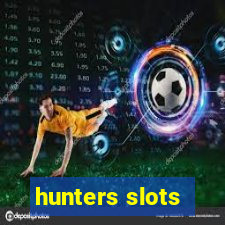 hunters slots