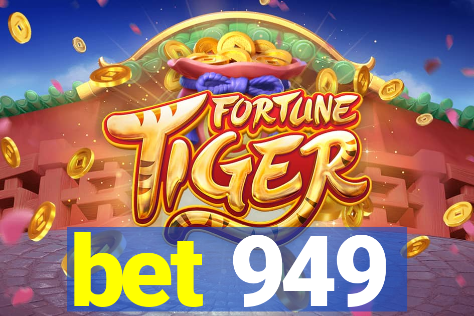 bet 949