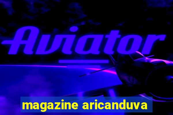 magazine aricanduva