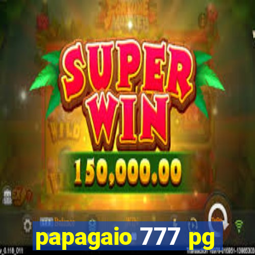 papagaio 777 pg