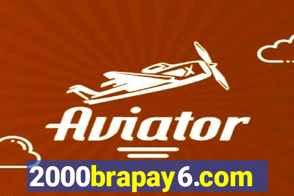 2000brapay6.com