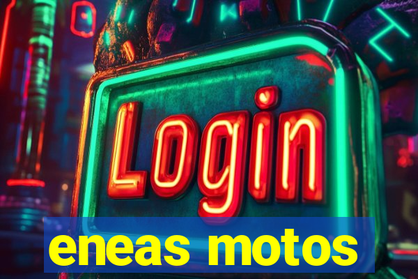 eneas motos