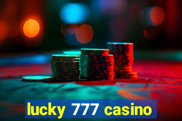 lucky 777 casino