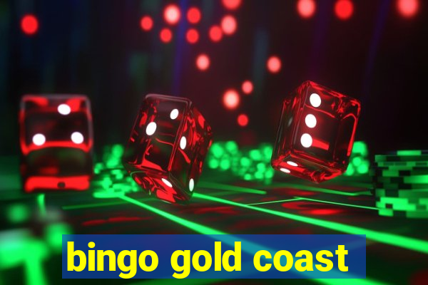 bingo gold coast