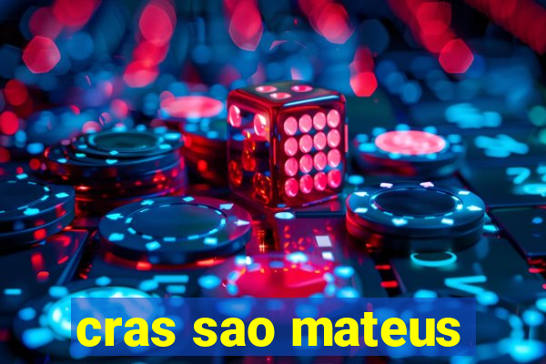 cras sao mateus