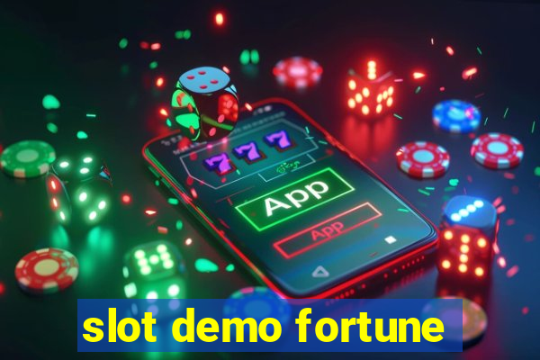 slot demo fortune