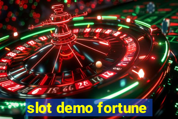 slot demo fortune