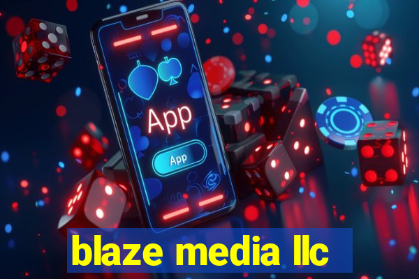 blaze media llc