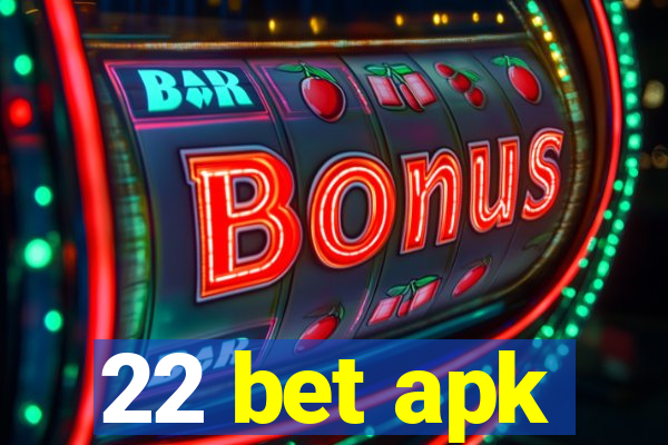 22 bet apk