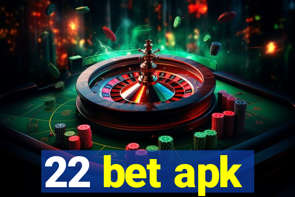 22 bet apk