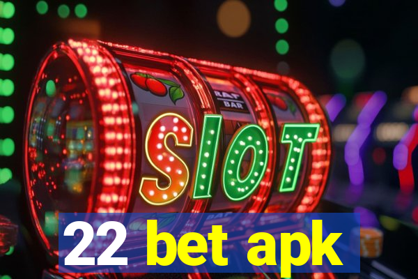 22 bet apk