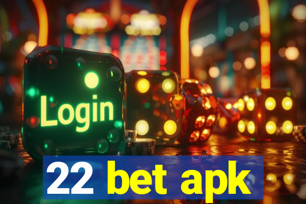 22 bet apk