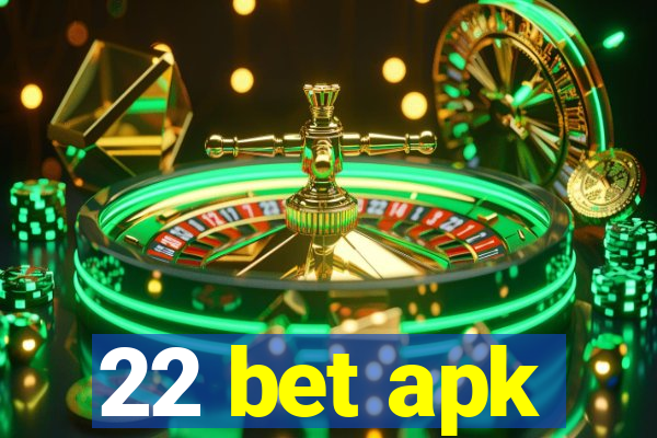 22 bet apk