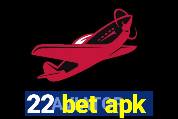 22 bet apk