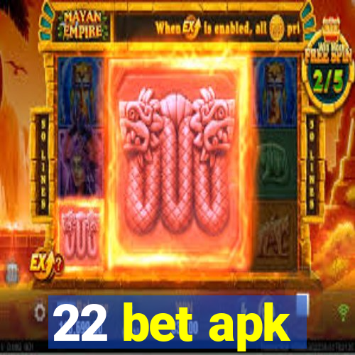 22 bet apk