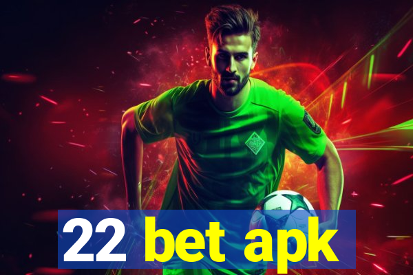 22 bet apk