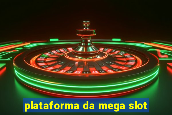 plataforma da mega slot