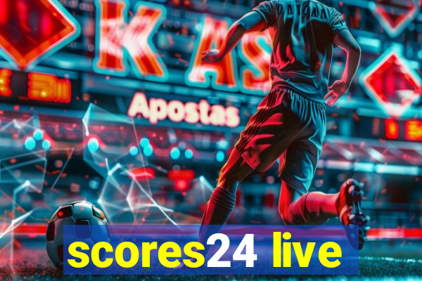 scores24 live