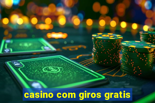 casino com giros gratis