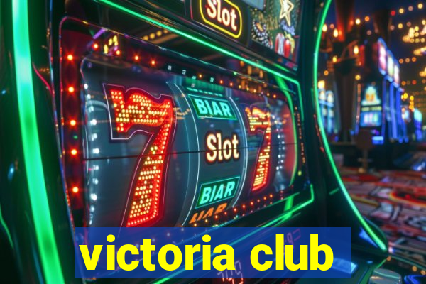 victoria club