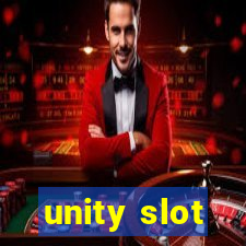 unity slot