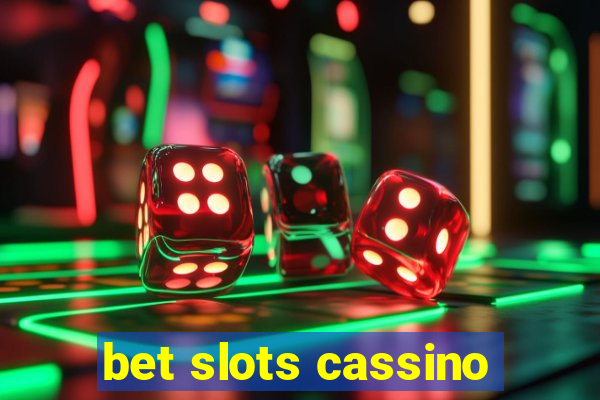 bet slots cassino