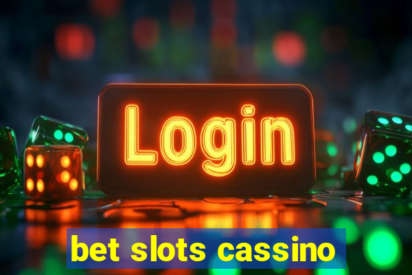 bet slots cassino