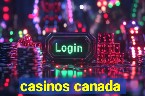 casinos canada