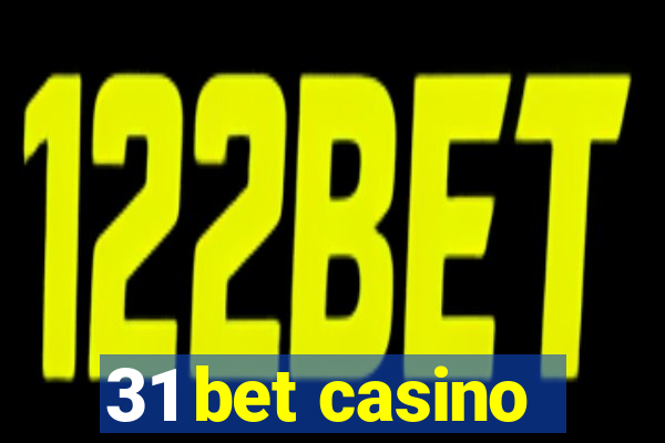 31 bet casino