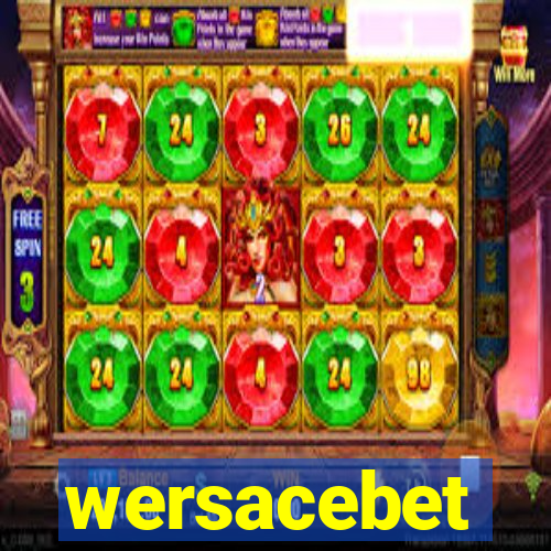 wersacebet