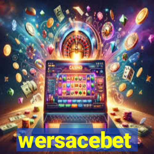 wersacebet