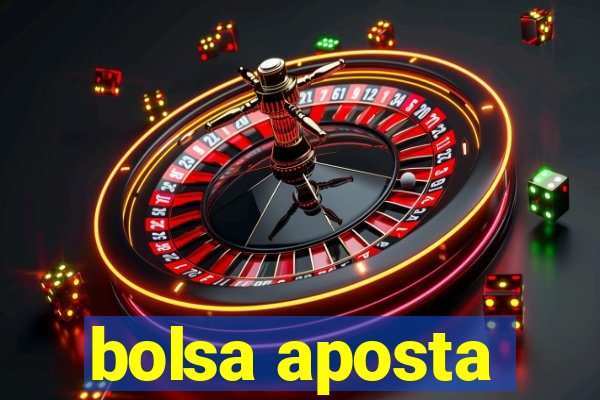 bolsa aposta